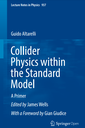 Collider Physics within the Standard Model