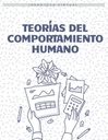 TEORÍAS DEL COMPORTAMIENTO HUMANO