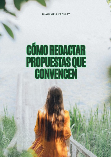CÓMO REDACTAR PROPUESTAS QUE CONVENCEN