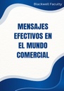 MENSAJES EFECTIVOS EN EL MUNDO COMERCIAL