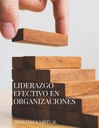 LIDERAZGO EFECTIVO EN ORGANIZACIONES
