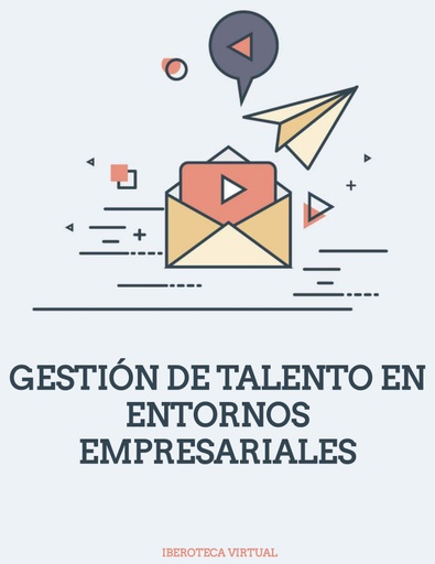 GESTIÓN DE TALENTO EN ENTORNOS EMPRESARIALES