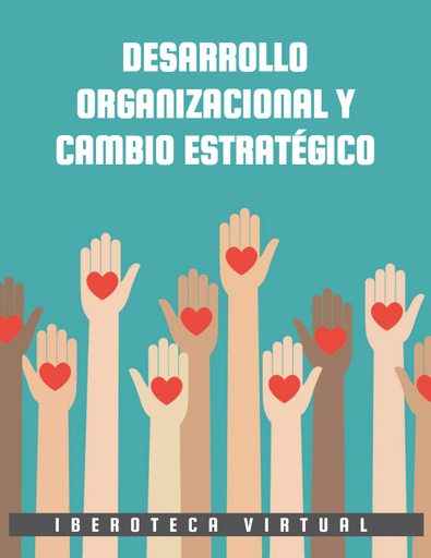DESARROLLO ORGANIZACIONAL Y CAMBIO ESTRATÉGICO