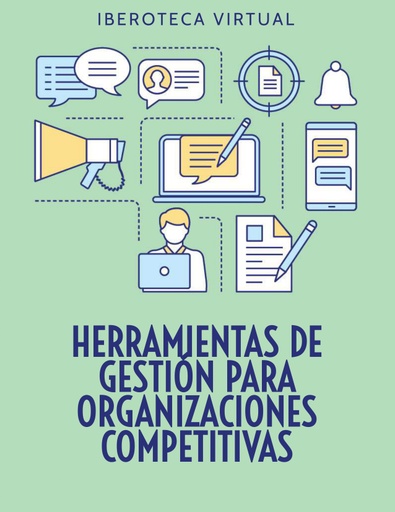 HERRAMIENTAS DE GESTIÓN PARA ORGANIZACIONES COMPETITIVAS