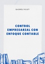 CONTROL EMPRESARIAL CON ENFOQUE CONTABLE