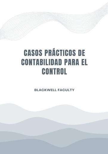 CASOS PRÁCTICOS DE CONTABILIDAD PARA EL CONTROL