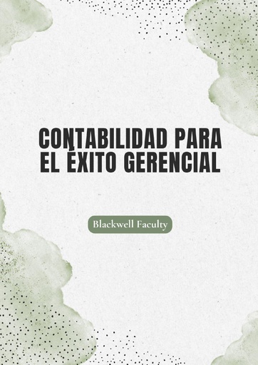 CONTABILIDAD PARA EL ÉXITO GERENCIAL