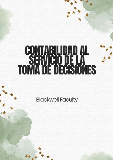 CONTABILIDAD AL SERVICIO DE LA TOMA DE DECISIONES