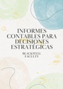 INFORMES CONTABLES PARA DECISIONES ESTRATÉGICAS