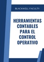 HERRAMIENTAS CONTABLES PARA EL CONTROL OPERATIVO