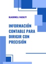 INFORMACIÓN CONTABLE PARA DIRIGIR CON PRECISIÓN