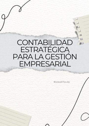 CONTABILIDAD ESTRATÉGICA PARA LA GESTIÓN EMPRESARIAL