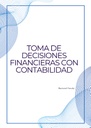 TOMA DE DECISIONES FINANCIERAS CON CONTABILIDAD