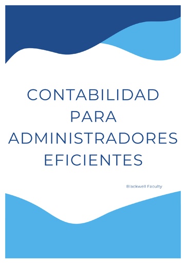 CONTABILIDAD PARA ADMINISTRADORES EFICIENTES