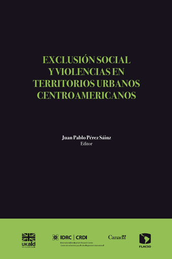 Exclusión social y violencias en territorios urbanos centroamericanos