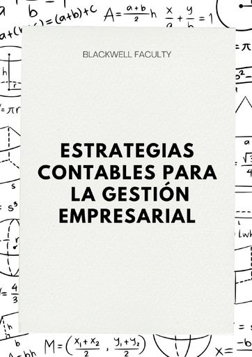 ESTRATEGIAS CONTABLES PARA LA GESTIÓN EMPRESARIAL