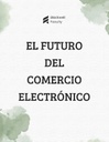 EL FUTURO DEL COMERCIO ELECTRÓNICO