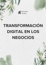 TRANSFORMACIÓN DIGITAL EN LOS NEGOCIOS