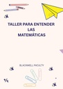 TALLER PARA ENTENDER LAS MATEMÁTICAS