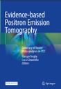 Evidence-based Positron Emission Tomography