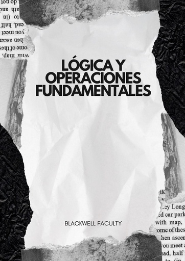 LÓGICA Y OPERACIONES FUNDAMENTALES