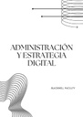ADMINISTRACIÓN Y ESTRATEGIA DIGITAL