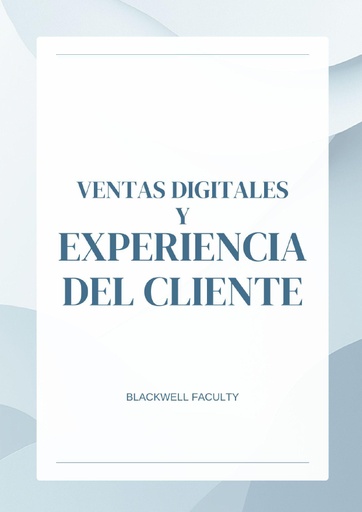 VENTAS DIGITALES Y EXPERIENCIA DEL CLIENTE