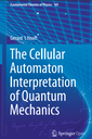 The Cellular Automaton Interpretation of Quantum Mechanics