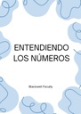 ENTENDIENDO LOS NÚMEROS