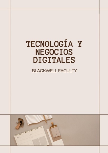 TECNOLOGÍA Y NEGOCIOS DIGITALES