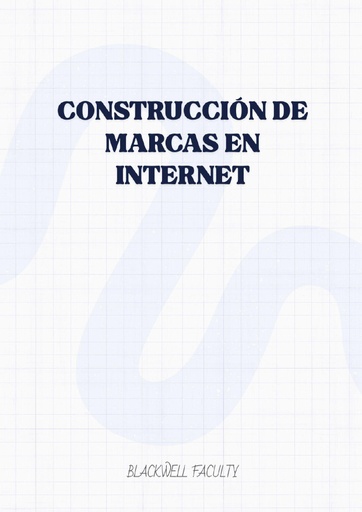 CONSTRUCCIÓN DE MARCAS EN INTERNET