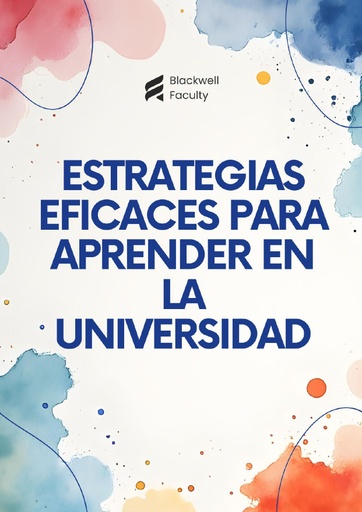 ESTRATEGIAS EFICACES PARA APRENDER EN LA UNIVERSIDAD
