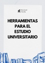 HERRAMIENTAS PARA EL ESTUDIO UNIVERSITARIO