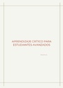 APRENDIZAJE CRÍTICO PARA ESTUDIANTES AVANZADOS