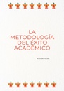LA METODOLOGÍA DEL ÉXITO ACADÉMICO
