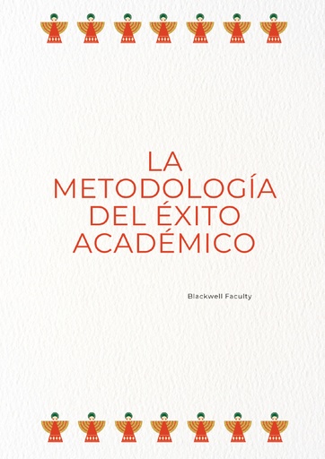 LA METODOLOGÍA DEL ÉXITO ACADÉMICO