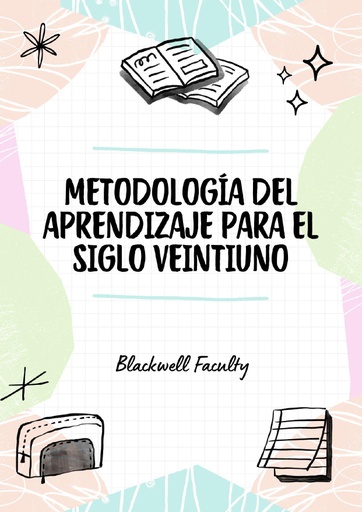 METODOLOGÍA DEL APRENDIZAJE PARA EL SIGLO VEINTIUNO