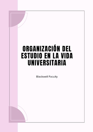 ORGANIZACIÓN DEL ESTUDIO EN LA VIDA UNIVERSITARIA