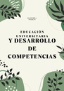 EDUCACIÓN UNIVERSITARIA Y DESARROLLO DE COMPETENCIAS