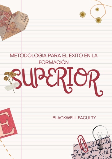 METODOLOGÍA PARA EL ÉXITO EN LA FORMACIÓN SUPERIOR