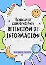TÉCNICAS DE COMPRENSIÓN Y RETENCIÓN DE INFORMACIÓN