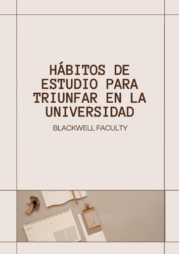 HÁBITOS DE ESTUDIO PARA TRIUNFAR EN LA UNIVERSIDAD