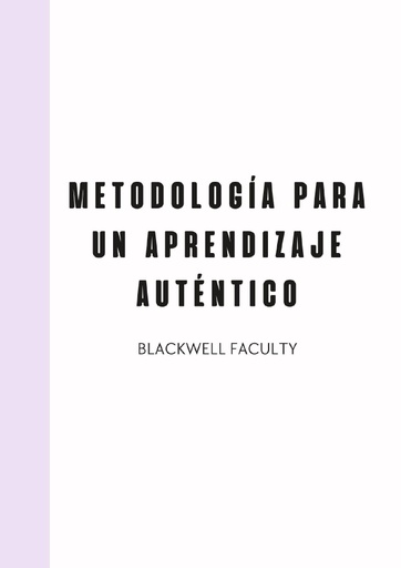 METODOLOGÍA PARA UN APRENDIZAJE AUTÉNTICO