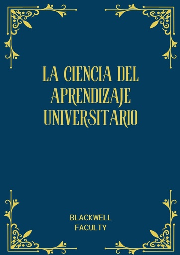 LA CIENCIA DEL APRENDIZAJE UNIVERSITARIO