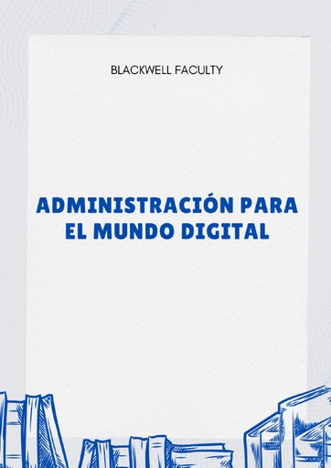 ADMINISTRACIÓN PARA EL MUNDO DIGITAL