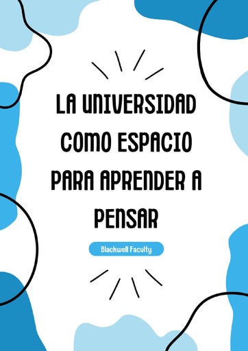 LA UNIVERSIDAD COMO ESPACIO PARA APRENDER A PENSAR