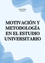 MOTIVACIÓN Y METODOLOGÍA EN EL ESTUDIO UNIVERSITARIO