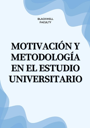 MOTIVACIÓN Y METODOLOGÍA EN EL ESTUDIO UNIVERSITARIO