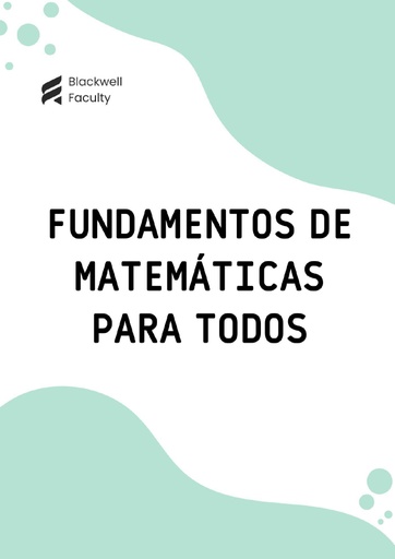 FUNDAMENTOS DE MATEMÁTICAS PARA TODOS