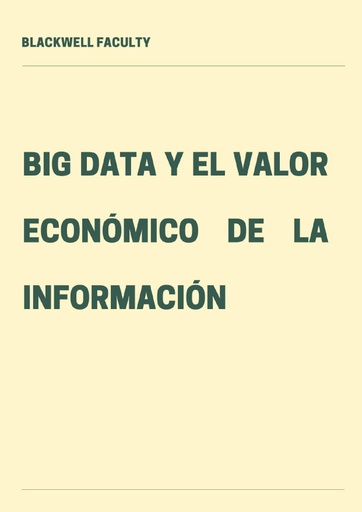 BIG DATA Y EL VALOR ECONÓMICO DE LA INFORMACIÓN